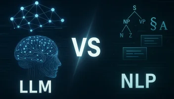LLM vs NLP Key Differences You Need To Know In Ai